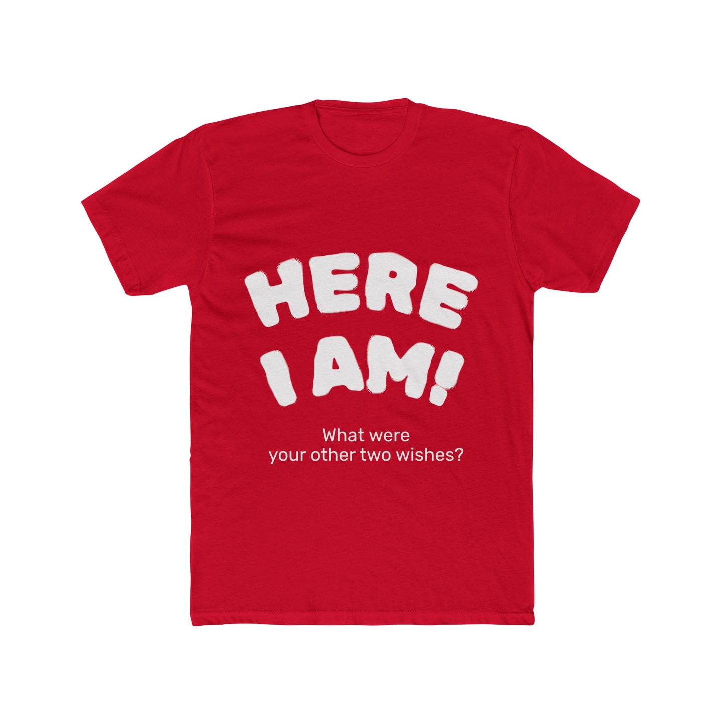 Here I Am! Unisex Cotton Crew Tee