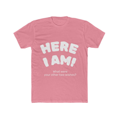 Here I Am! Unisex Cotton Crew Tee
