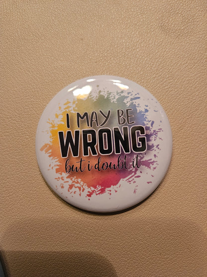 Sassy Sarcastic Round Pre-made