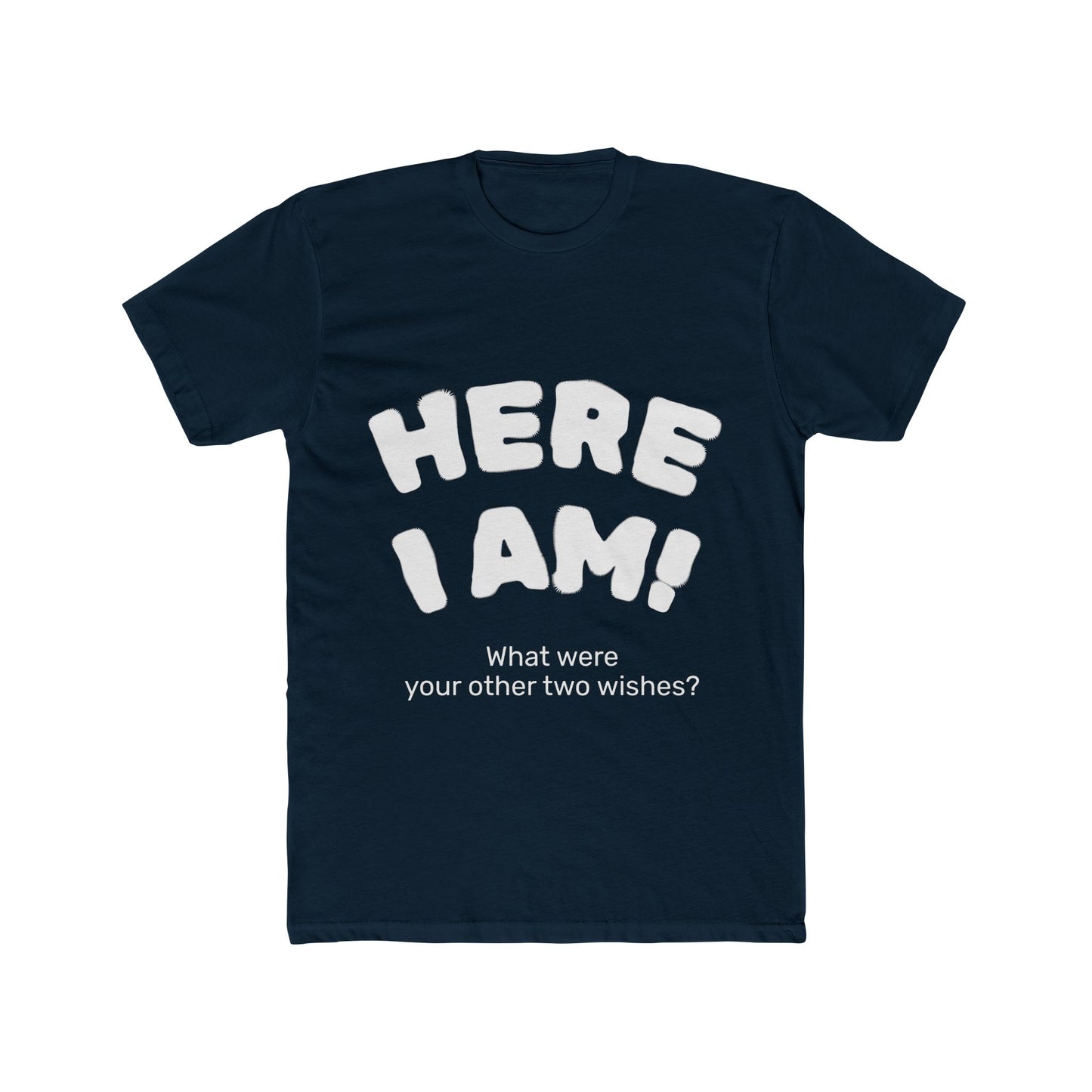 Here I Am! Unisex Cotton Crew Tee